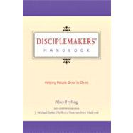 Disciplemakers' Handbook : Helping People Grow in Christ