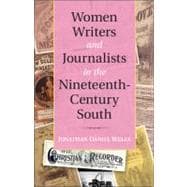 Women Writers and Journalists in the Nineteenth-century South