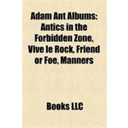Adam Ant Albums : Antics in the Forbidden Zone