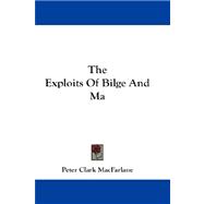 The Exploits of Bilge and Ma