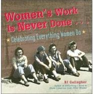 Women's Work Is Never Done