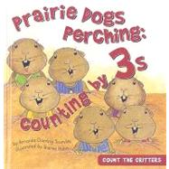 Prairie Dogs Perching: Counting by 3s