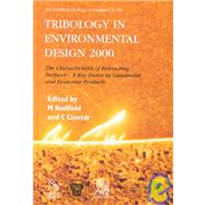 Tribology in Environmental Design 2000