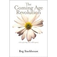 The Coming Age Revolution