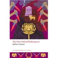 Julius Caesar The New Oxford Shakespeare