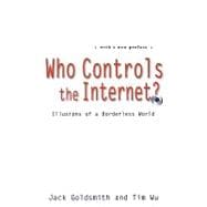 Who Controls the Internet? Illusions of a Borderless World