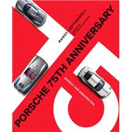 Porsche 75th Anniversary Expect the Unexpected