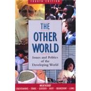 The Other World: Issues and Politics of the Developing World