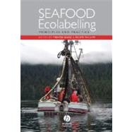 Seafood Ecolabelling Principles and Practice