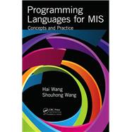Programming Languages for MIS: Concepts and Practice
