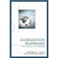 Globalization Reappraised A Talisman or a False Oracle