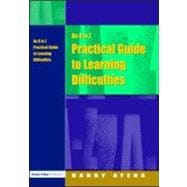 An a to Z Practical Guide to Learning Difficulties