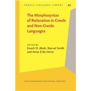 The Morphosyntax of Reiteration in Creole and Non-creole Languages