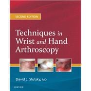 Techniques in Wrist and Hand Arthroscopy