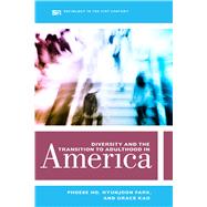 Diversity and the Transition to Adulthood in America