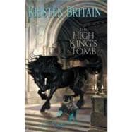 The High King's Tomb Book Three of Green Rider