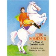 Hero on Horseback