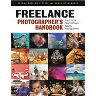 Freelance Photographer's Handbook Success in Professional Digital Photography