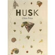 Husk Poems by Chris Price
