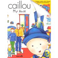 Caillou : My House
