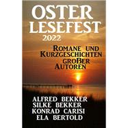 Osterlesefest 2022: Romane und Kurzgeschichten großer Autoren