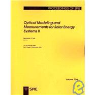 Optical Modeling and Measurements for Solar Energy Systems II: 13-14 August 2008 San Diego, California, USA