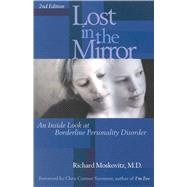 Lost in the Mirror An Inside Look at Borderline Personality Disorder
