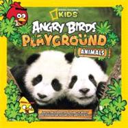 Angry Birds Playground: Animals An Around-the-World Habitat Adventure
