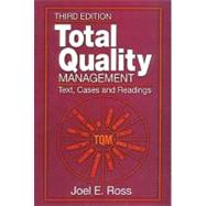 Total Quality Management: Text, Cases, and Readings, Third Edition