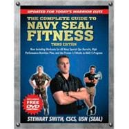 The Complete Guide to Navy Seal Fitness, Third Edition Updated for Today's Warrior Elite,9781578262663