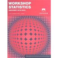 Workshop Statistics: Discovery with Data, 3rd Edition