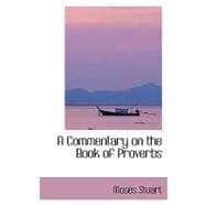 A Commentary on the Book of Proverbs