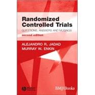 Randomized Controlled Trials Questions, Answers and Musings