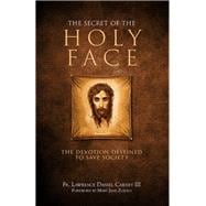 The Secret of the Holy Face