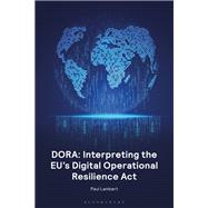 DORA: Interpreting the EU's Digital Operational Resilience Act