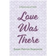 Love Was There book cover, ISBN 9781666742664
