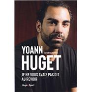 Autobiographie Yoann Huget