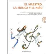 El Maestro, La Musica y El Nino