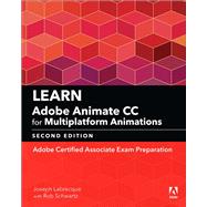 Learn Adobe Animate CC for Multiplatform Animations Adobe Certified Associate Exam Preparation