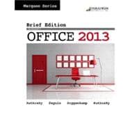 Marquee Series: Microsoft Office 2013—Brief Edition