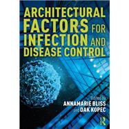 Architectural Factors for Infection and Disease Control