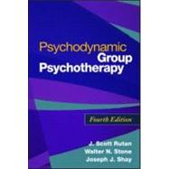 Psychodynamic Group Psychotherapy, Fourth Edition