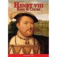 Henry VIII King and Court