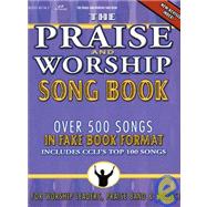 The Praise and Worship Fake Book: For Worship Leader, Praise Band & Soloist