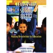 Leadership for Social Justice Making Revolutions in Education