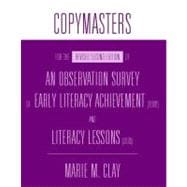 Copymasters for the Revised Second Edition of an Observation Survey of Early Literacy Achievement (2006) and Literacy Lessons (2005)