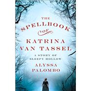 The Spellbook of Katrina Van Tassel