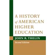 A History of American Higher Education