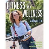 Fitness and Wellness: A Way of Life