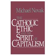 Catholic Ethic and the Spirit of Capitalism
